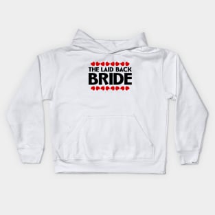 The Laid Back Bride Kids Hoodie